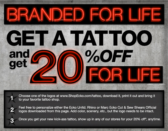 BRANDED FOR LIFE - GET A TATTOO, AND GET 20% OFF FOR LIFE