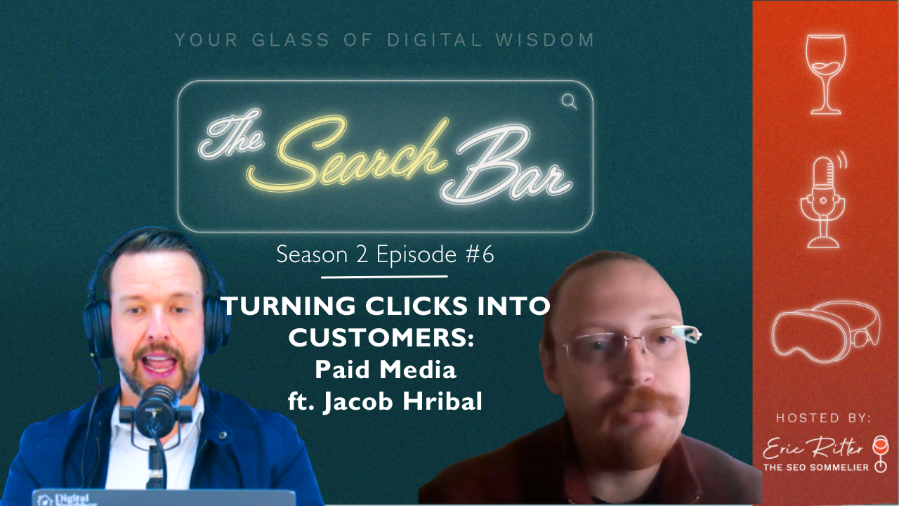 Turning Clicks into Customers: Paid Media ft. Jacob Hribal