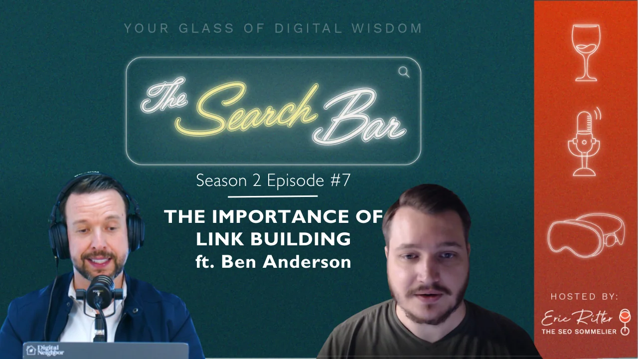 The Importance of Link Building ft. Ben Anderson