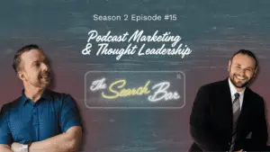 Season 2 Episode 15. Podcast Marketing & Thought Leadership