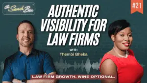 Season 2, episode 21. Authentic Visibility for Law Firms with Thembi Bheka