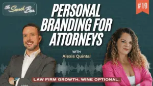 Season 2, episode 19. Personal Branding for Attorneys with Alexis Quintal